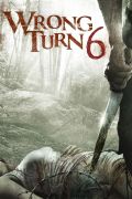 Wrong Turn 6: Last Resort