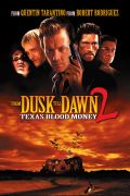 From Dusk Till Dawn 2: Texas Blood Money