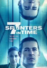 7 Splinters in Time