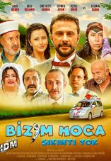 Bizim Hoca: Sikinti Yok
