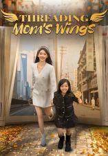 Threading Mom's Wings