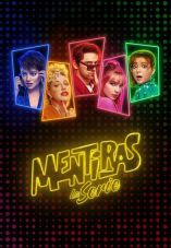Mentiras, The Series