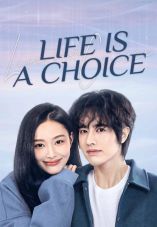 Life is a Choice