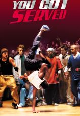 You Got Served