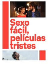 Easy Sex, Sad Movies