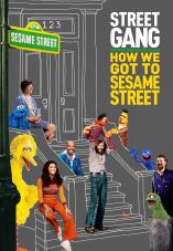 Street Gang: How We Got to Sesame Street