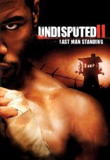 Undisputed II: Last Man Standing