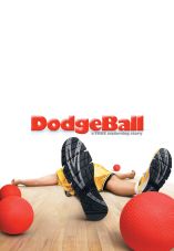 Dodgeball: A True Underdog Story