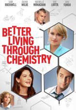 Better Living Through Chemistry