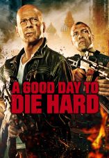 A Good Day to Die Hard