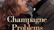 Champagne Problems Fragman