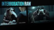 Interrogation Raw Fragman