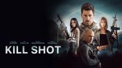 Kill Shot Fragman