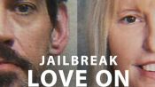 Jailbreak: Love on the Run Fragman