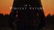 In a Violent Nature Fragman