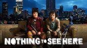 Nothing to See Here Fragman