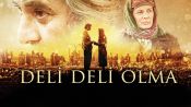 Deli Deli Olma Fragman