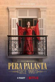 Pera Palas'ta Gece Yarısı