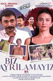 Biz Ayrılamayız