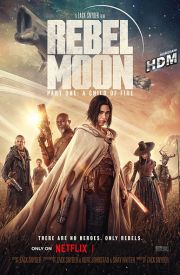 Rebel Moon: A Child of Fire - Part One