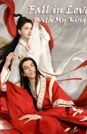 Fall in Love With My King