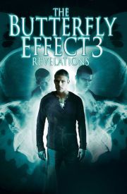 The Butterfly Effect 3: Revelations