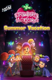 Strawberry Shortcake's Summer Vacation