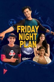 Friday Night Plan