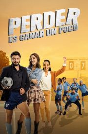 Perder Es Ganar un Poco