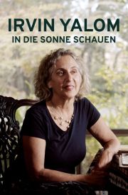 Irvin Yalom - In die Sonne schauen