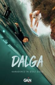 Dalga: Karadeniz'in Gizli Gücü