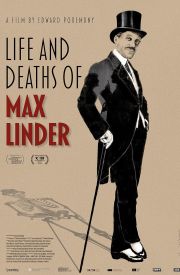 Life and Deaths of Max Linder