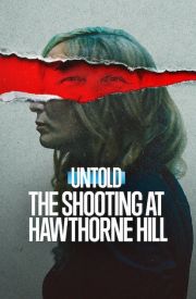 Untold: The Shooting at Hawthorne Hill