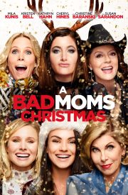 A Bad Moms Christmas
