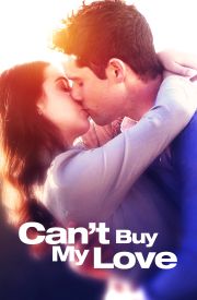 Can't Buy My Love