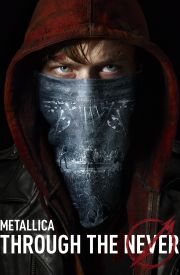 Metallica Through the Never