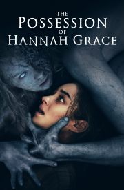 The Possession of Hannah Grace