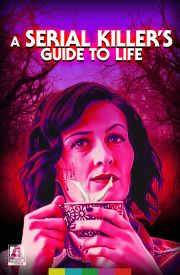 A Serial Killer's Guide to Life