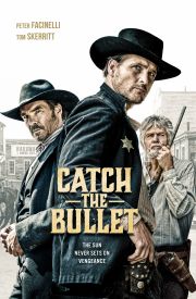 Catch the Bullet