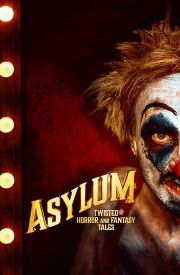 Asylum: Twisted Horror and Fantasy Tales