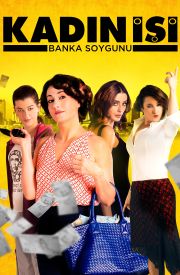 Kadın İşi Banka Soygunu