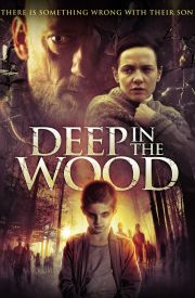 Deep in the Wood