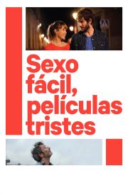 Easy Sex, Sad Movies