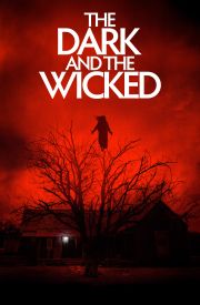 The Dark and the Wicked