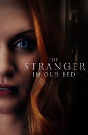 The Stranger in Our Bed