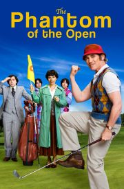 The Phantom of the Open