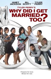 Why Did I Get Married Too?