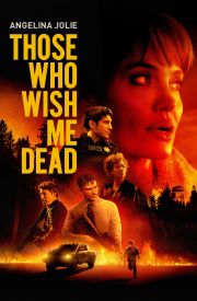 Those Who Wish Me Dead