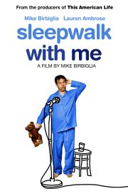 Sleepwalk with Me