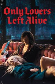Only Lovers Left Alive